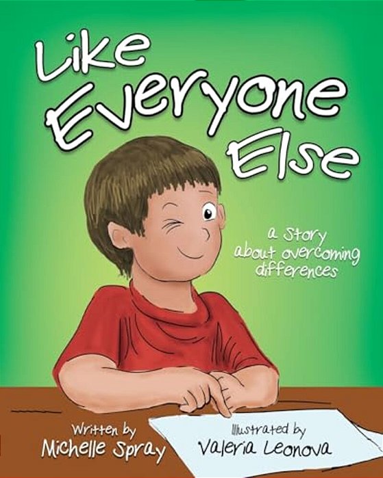 Like Everyone Else: A Story About Overcoming Differences-..