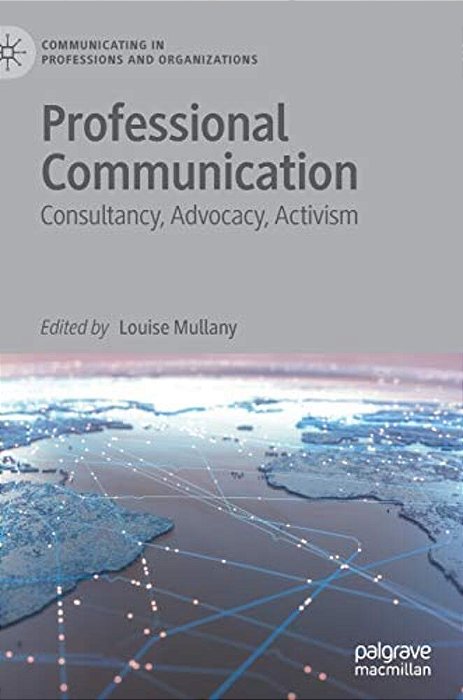Professional Communication: Consultancy, Advocacy, Activism-..