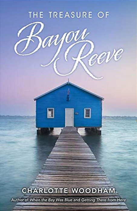 The Treasure Of Bayou Reeve-..