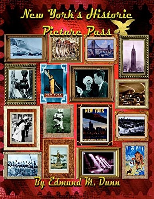 New York's Historic Picture Pass: New York's Picture Pass-..