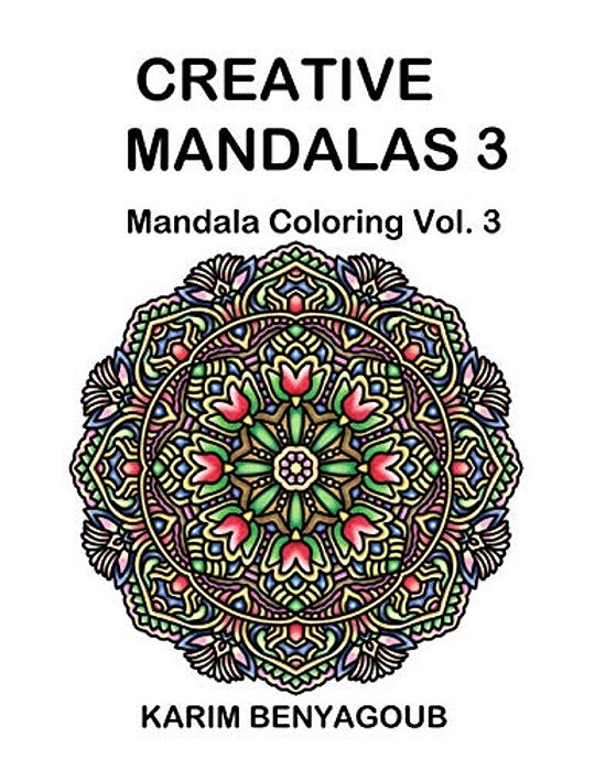 Creative Mandalas 3: Mandala Coloring-..