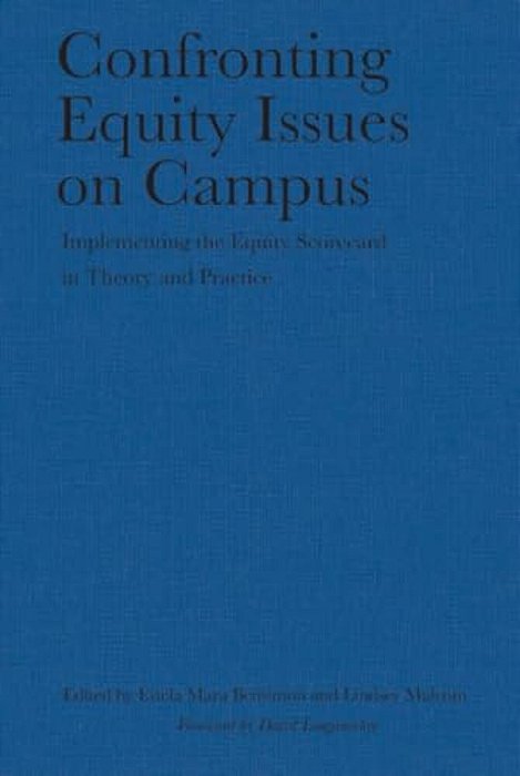 Confronting Equity Issues On Campus: Implementing The Equity Scorecard In Theory And Practice-..