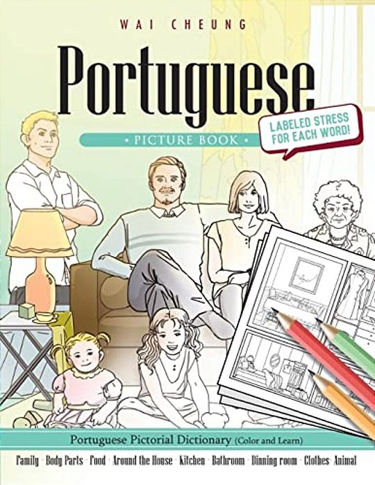 Portuguese Picture Book: Portuguese Pictorial Dictionary (Color And Learn)-..