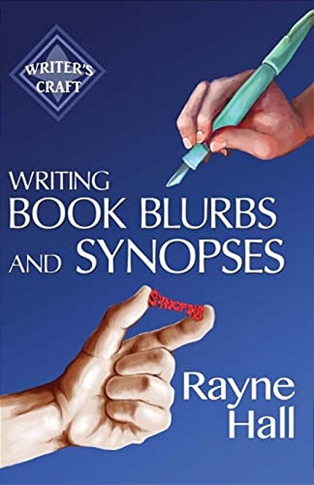 Writing Book Blurbs And Synopses: Professional Techniques For Fiction Authors-..