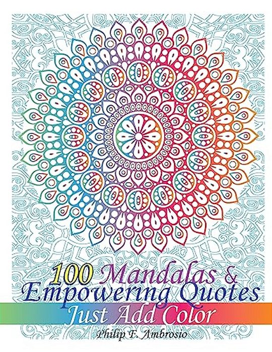 100 Mandalas And Empowering Quotes-..