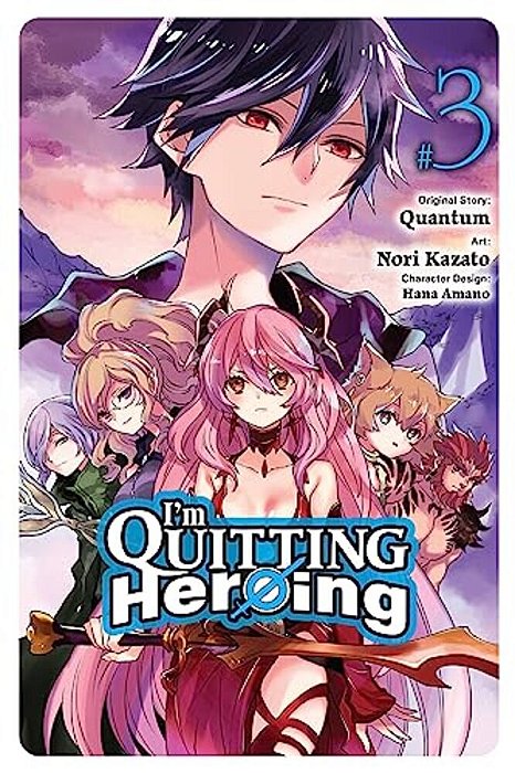I'm Quitting Heroing, Vol. 3-..