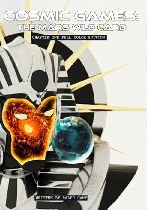 Cosmic Games: The Mars Wild Card, Chapter One: Full Color Version-..