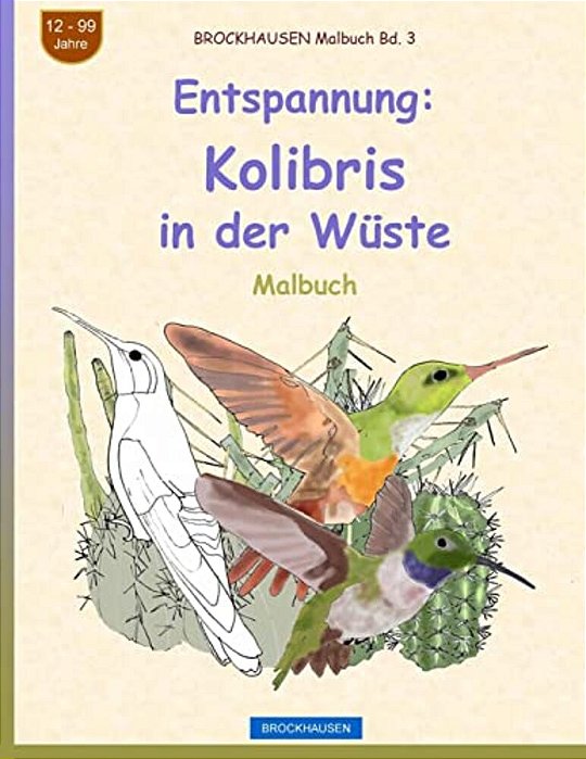 Brockhausen Malbuch Bd. 3 - Entspannung: Kolibris In Der Wüste-..