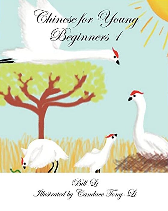 Chinese For Young Beginners 1: Chinese/English - Bilingual Edition-..