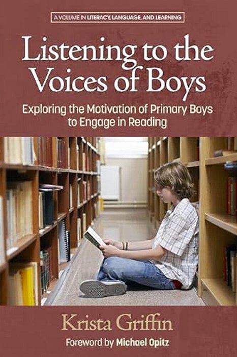 Listening To The Voices Of Boys: Exploring The Motivation Of Primary Boys To Engage In Reading-..