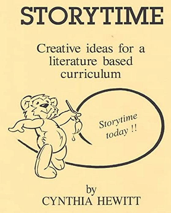 Its Storytime: Creative Literature Based Curriculum For The Pre-School Classroom. -..
