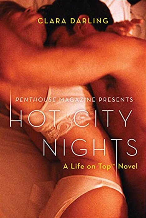 Hot City Nights: A Life On Top Novel-..