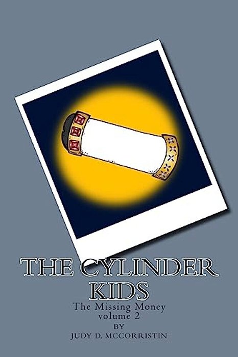 The Missing Money: The Cylinder Kids-..