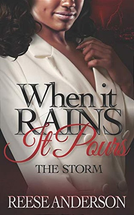 When It Rains It Pours: The Storm-..