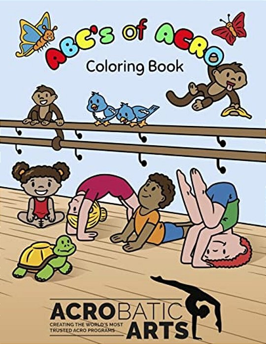 A B C's Of Acro: A Coloring Book-..