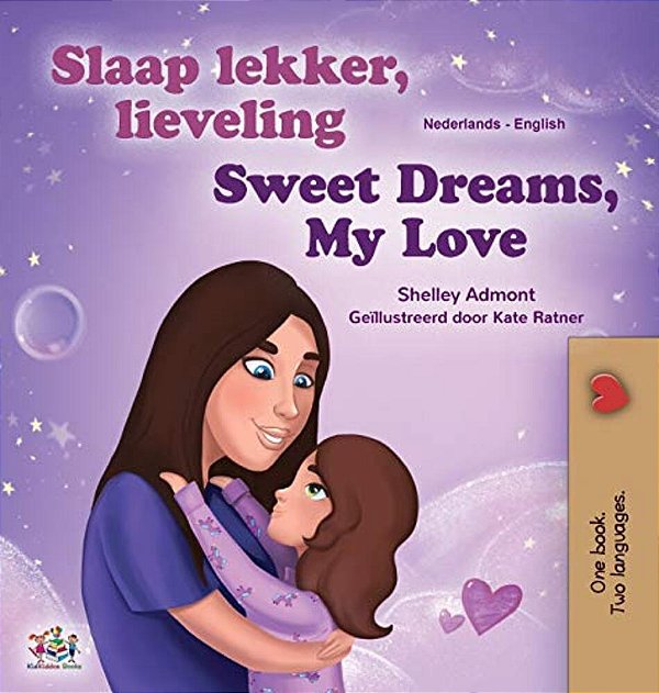 Sweet Dreams, My Love (Dutch English Bilingual Children's Book)-..