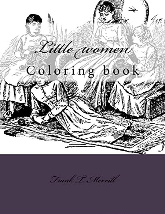 Little Women: Coloring Book-..