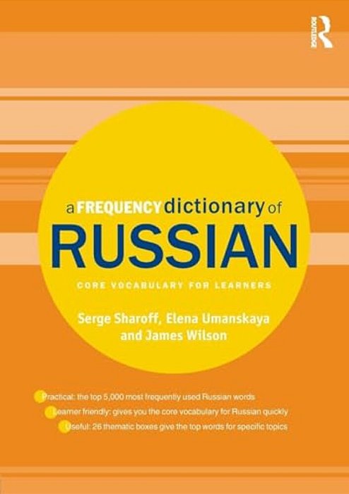 A Frequency Dictionary Of Russian: Core Vocabulary For Learners-..