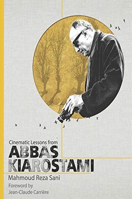 Cinematic Lessons From Abbas Kiarostami-..