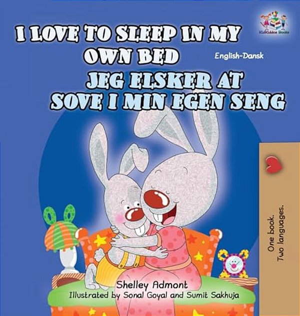 I Love To Sleep In My Own Bed: English Danish Bilingual Edition-..