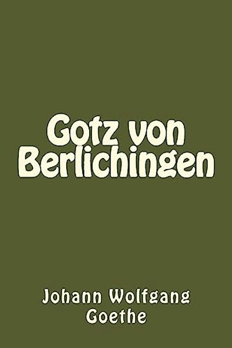 Gotz Von Berlichingen (German Edition)-..
