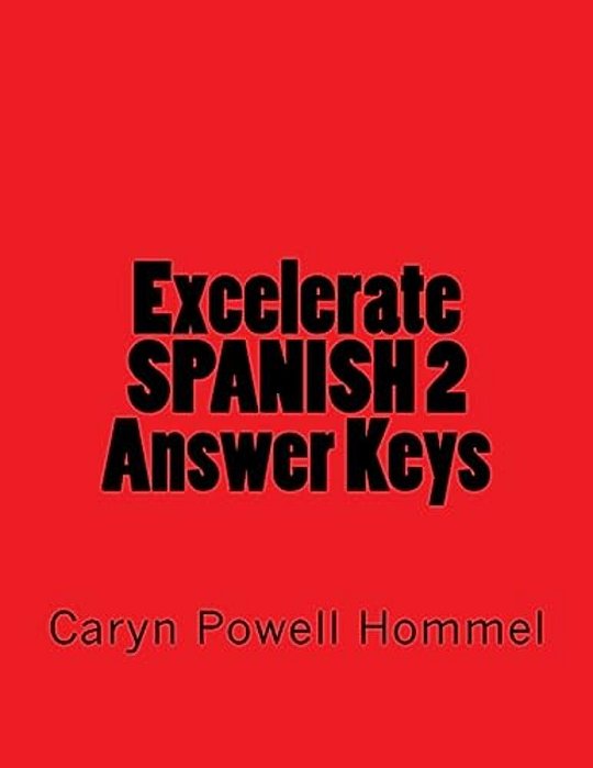 Excelerate Spanish 2 Answer Keys-..