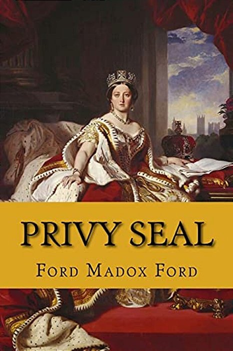 Privy Seal (The Fifth Queen Trilogy #2)-..