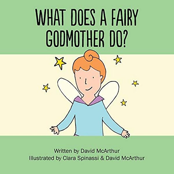 What Does A Fairy Godmother Do?-..
