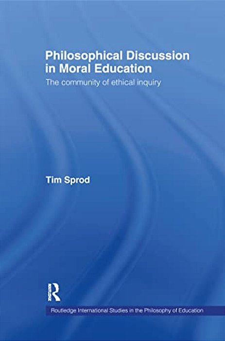 Philosophical Discussion In Moral Education: The Community Of Ethical Inquiry-..