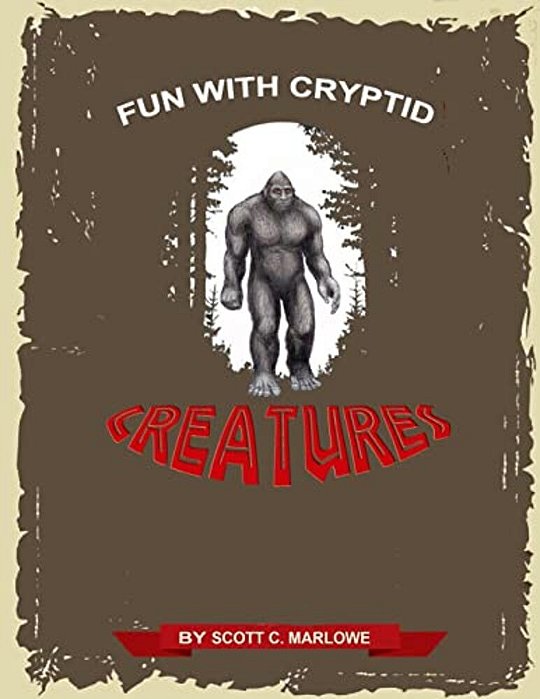 Fun With Cryptid Creatures-..