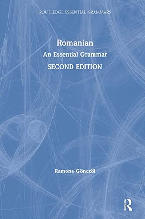 Romanian: An Essential Grammar-..