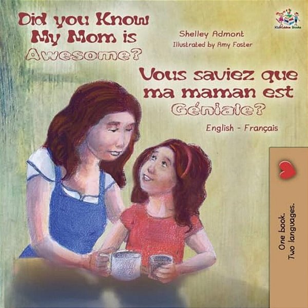 My Mom Is Awesome (English French Bilingual Book)-..