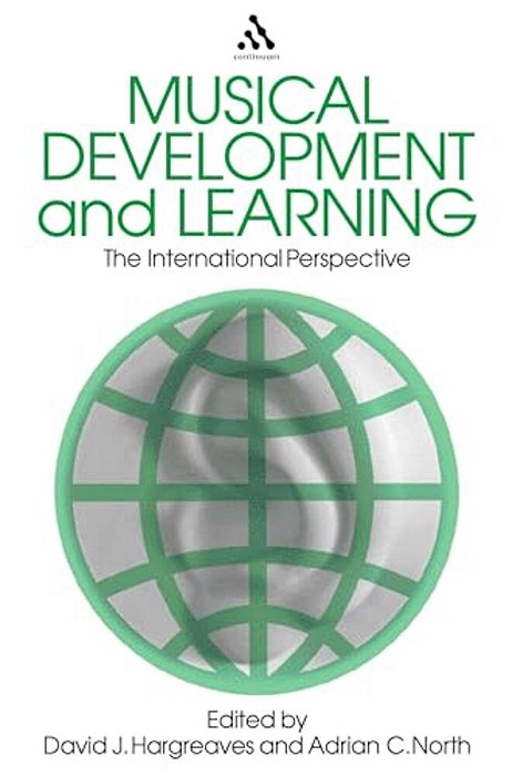 Musical Development And Learning: The International Perspective-..