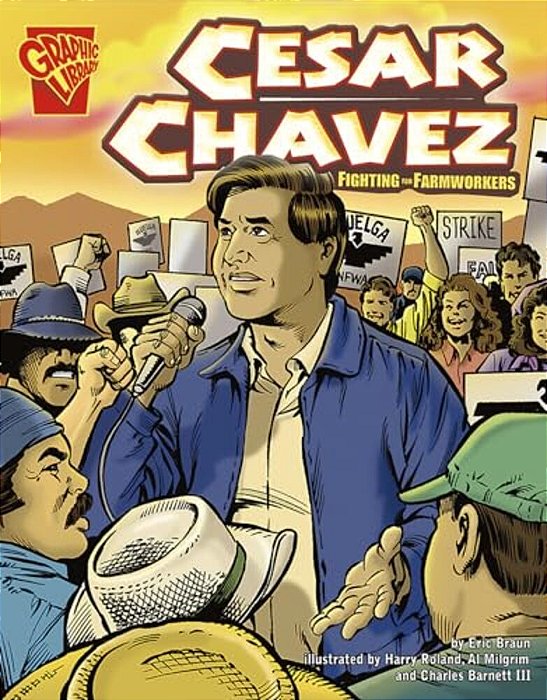 Cesar Chavez: Fighting For Farmworkers-..