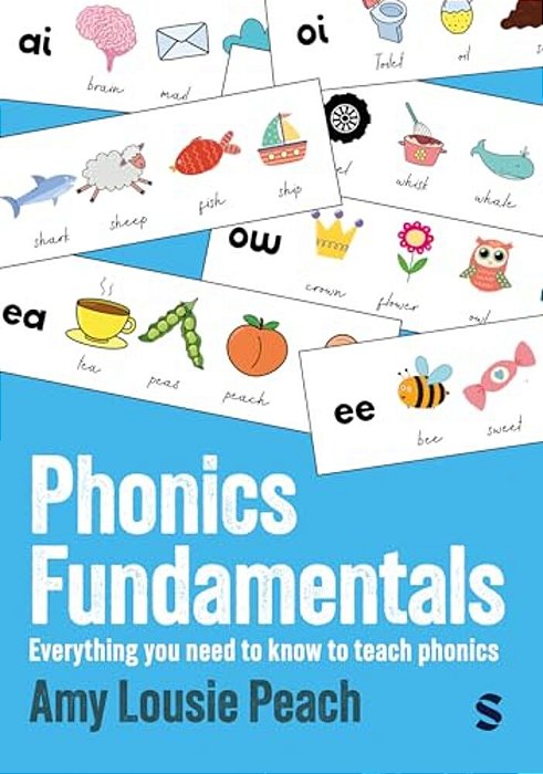 Phonics Fundamentals: Everything You Need To Know To Teach Phonics-..