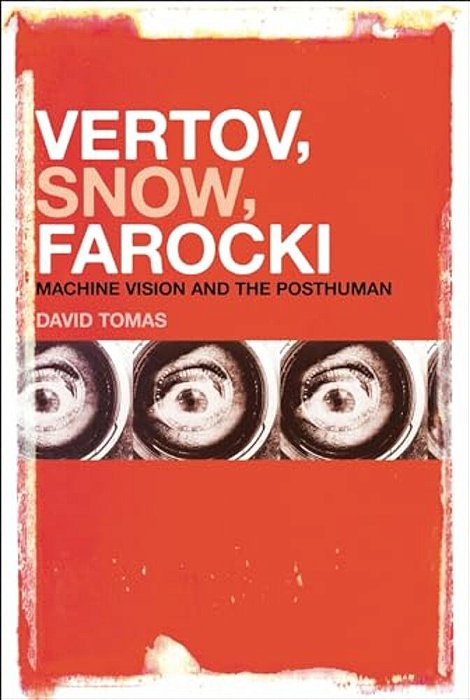 Vertov, Snow, Farocki-..