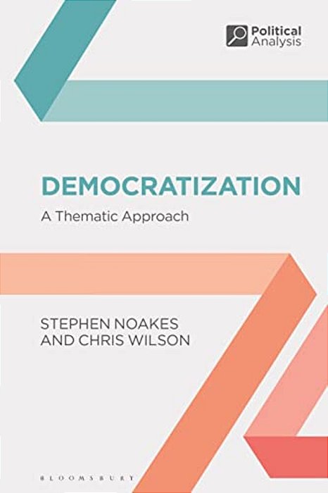 Democratization: A Thematic Approach-..
