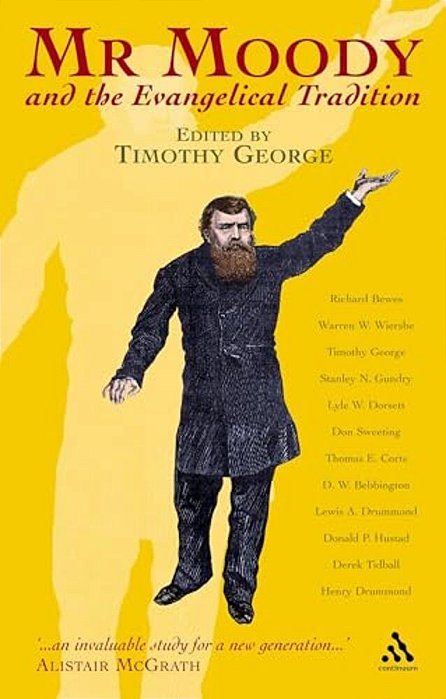 Mr. Moody And The Evangelical Tradition-..