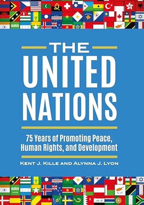 The United Nations: 75 Years Of Promoting Peace, Human Rights, And Development-..