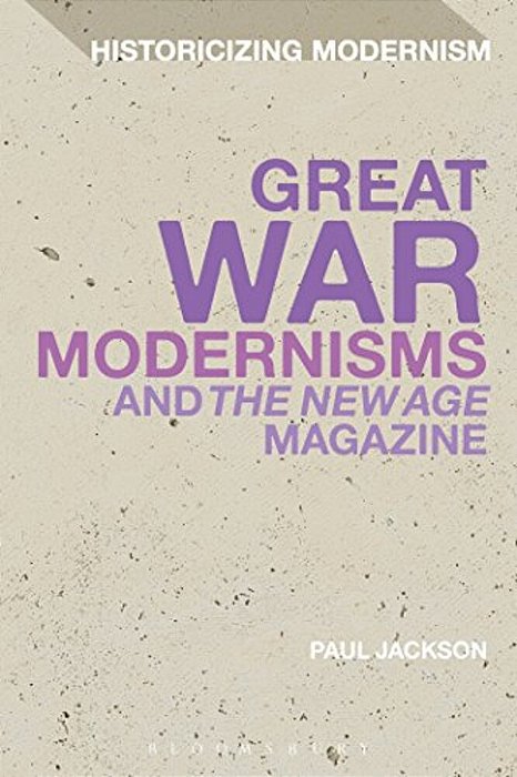 Great War Modernisms And 'The New Age' Magazine-..