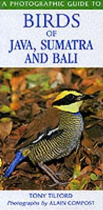 A Photographic Guide To Birds Of Java, Sumatra And Bali-..