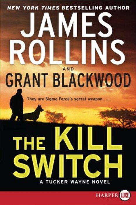 The Kill Switch: A Tucker Wayne Novel-..