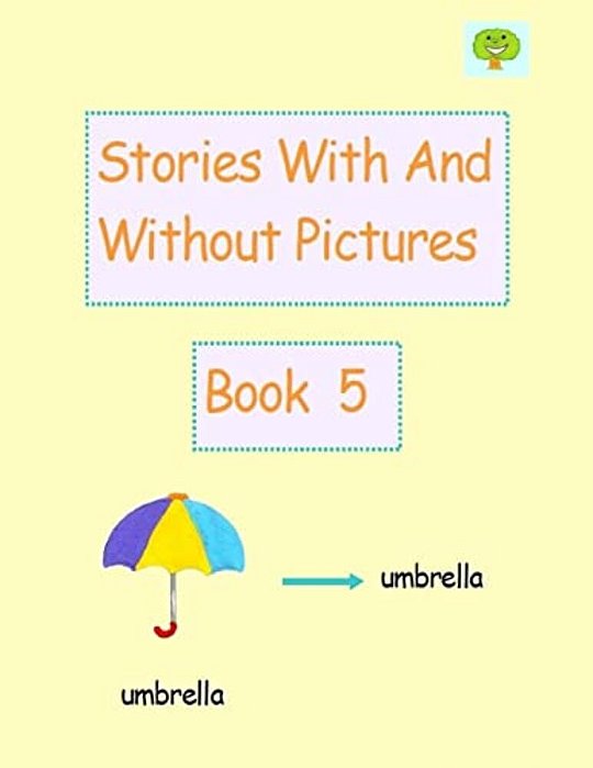 Stories With And Without Pictures Book 5-..