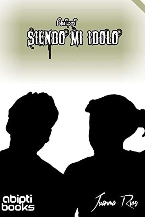 Siendo Mi Idolo-..
