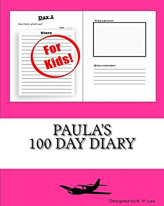 Paula's 100 Day Diary-..