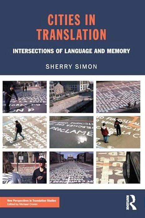 Cities In Translation: Intersections Of Language And Memory-..
