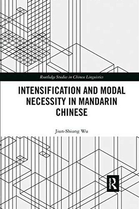 Intensification And Modal Necessity In Mandarin Chinese-..