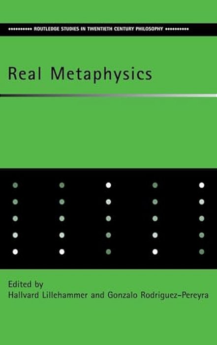 Real Metaphysics: Essays In Honour Of D. H. Mellor-..