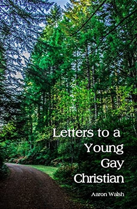 Letters To A Young Gay Christian-..