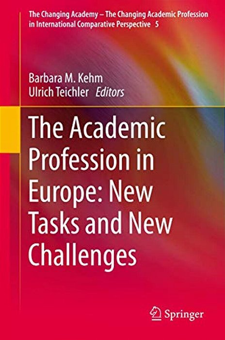 The Academic Profession In Europe: New Tasks And New Challenges-..